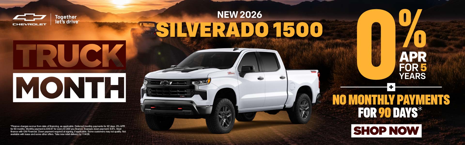 NEW 2026 SILVERADO 1500	"0% APR for 5 Years -PLUS- No monthl