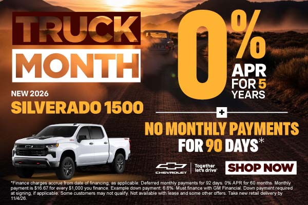 NEW 2026 SILVERADO 1500	"0% APR for 5 Years -PLUS- No monthl