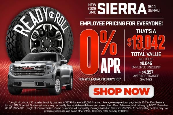 "EMPLOYEE PRICING FOR EVERYONE! 2026 GMC Sierra 1500 Denali"